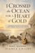 I Libri GmbH I Crossed The Ocean For a Heart of Gold