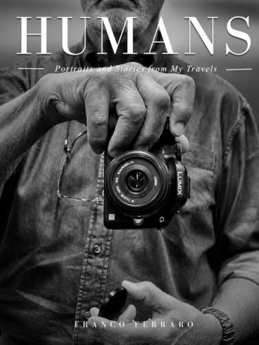 HUMANS: Portraits and Stories from My Travels