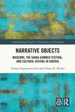 Narrative Routledge Anthropological Studies of Creativity and Perception- Narrative Objects