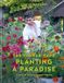 Planting Kyle Books Planting a Paradise: A year of pots and pollinators Hardcover