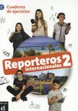 Reporteros Easy Access System Europe Oü Reporteros Internacionales 2 - Reporteros Internacionales 2 - Cuaderno de ejercicios A1.2 Cuaderno de ejercicios