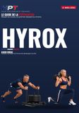HYROX — Le Guide de la Préparation: Réussir sa course, du premier dossard au chrono — Le hors-série HPT