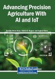 Advancing Igi Global Scientific Publishing Advancing Precision Agriculture With AI and IoT