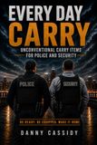 Everyday Libri GmbH Everyday Carry: Unconventional Carry Items for Police and Security