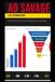 Ad Savage: The No-BS Guide to Dominating Digital Advertising