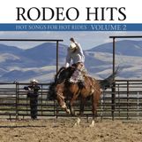 Rodeo Country Roads Rodeo Hits: Hot Songs for Hot Rides, Vol. 2
