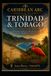 Trinidad y Tobago En las puertas del Orinoco: Memoria, pueblos e identidad de una nación caribeña: Historia • Cultura • Patrimonio • Naturaleza • Sociedad