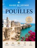 Guide Puglia Travel Guide: Explore Bari, Alberobello, Polignano a Mare, Lecce, Ostuni, Gallipoli and Otranto — Discover stunning beaches, coastal routes, hidden gems, and more