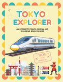 Tokyo Explorer: An Interactive Travel Journal and Coloring Book for Kids
