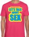 Bellatio Decorations Shoppartners Bv Foute party Let s talk about sex verkleed/ carnaval t-shirt roze heren XL