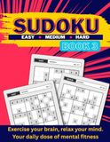 Sudoku Facile Moyen Difficile Livre 3 : Exercez votre cerveau, détendez votre esprit. Votre dose quotidienne de forme mentale | 240 Puzzles | Grande impression pour adultes et seniors