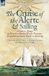 The Cruise of the Alerte and Sailing - A Classic Voyage to Discover Buried Pirate Treasure & an Indispensable Guide to Yachting