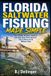 Florida Bol Florida Saltwater Fishing Made Simple