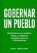 Gobernar un pueblo: Manual práctico para candidatos, alcaldes y concejales de municipios menores de 5.000 habitantes