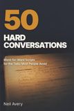 50 Hard Conversations: Word-for-Word Scripts for the Talks Most People Avoid