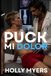 Puck mi dolor: Un romance MM oscuro de hockey
