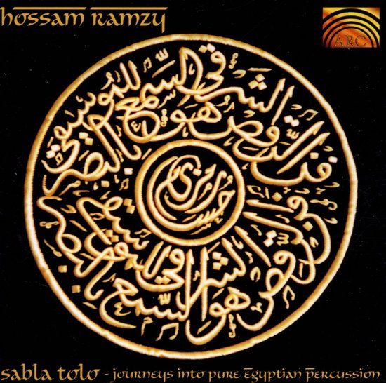 Sonic Rendezvous Hossam Ramzy Sabla Tolo - Journeys Into Pure Egyptian Percussion (CD)