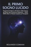 Il Primo Sogno Lucido: Programma Pratico in 30 Giorni