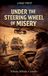 Under Libri GmbH Under the Steering Wheel of Misery