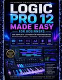 Logic Pro 12 - Leicht Gemacht Für Anfänger