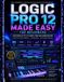 Logic Pro 12 - Leicht Gemacht Für Anfänger