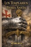 Los Templarios en Tierra Santa