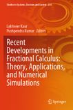 Recent Springer Recent Developments in Fractional Calculus: Theory, Applications, and Numerical Simulations Paperback