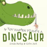 If Tundra Books Inc If You Happen to Have a Dinosaur