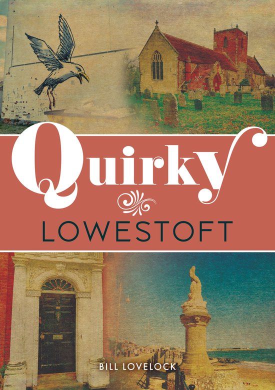 Quirky Quirky Lowestoft Paperback