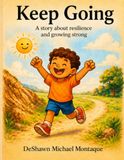 Keep Going: A story about resilience and growing strong