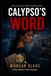 Calypso's Word: Twelve Words. Twelve Nymphs. A Geopolitical Spy Thriller About Secrets That Redraw the Map of the World.