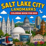 Salt Lake City Landmarks Coloring Book for Kids