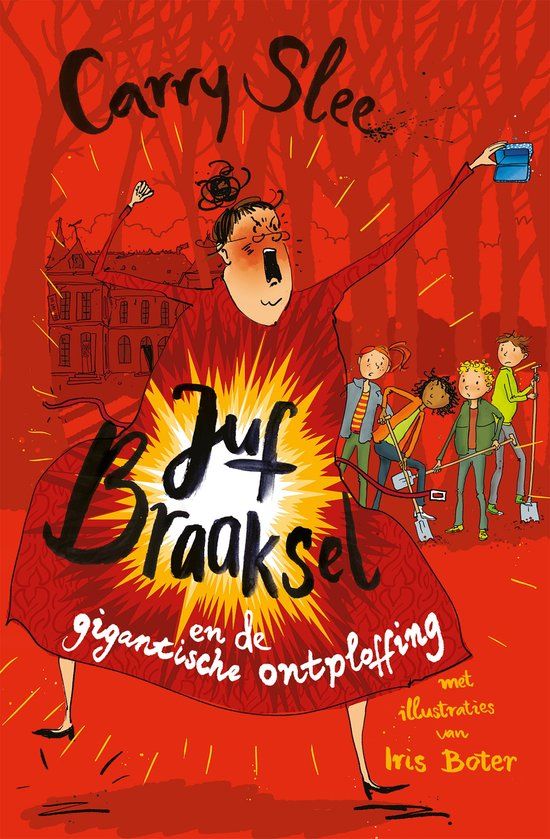 Juf Braaksel 6 - Juf Braaksel en de gigantische ontploffing: Deel 6