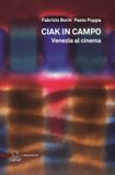 Ciak in campo. Venezia al cinema. Ediz. illustrata