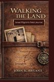 Walking Libri GmbH Walking the Land- Israel Pilgrim's Field Journal