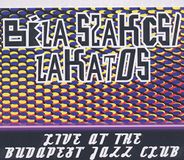 Sonic Rendezvous Béla Szakcsi Lakatos - Live At The Budapest Jazz Club (CD)