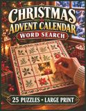 Christmas Advent Calendar Word Search: Large Print Puzzle Book with 25 Festive Word Searches for the Christmas Countdown