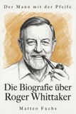 Die elian Die Biografie über Roger Whittaker