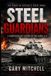 Steel Independently Published Steel Titans of World War II- Steel Guardians