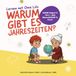 Lernen Oma Lulu: Warum gibt es Jahreszeiten?