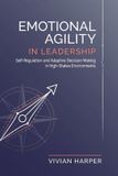 Emotional Libri GmbH Emotional Agility in Leadership