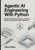 Agentic The Applied Agentic AI Engineering- Agentic AI Engineering with Python