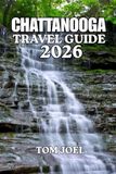 CHATTANOOGA TRAVEL GUIDE
