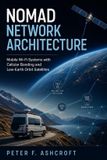 Nomad Network Architecture: Mobile Wi-Fi Systems with Cellular Bonding and Low-Earth Orbit Satellites