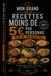 LES RECETTES – 5€ PAR PERSONNE: Des recettes gourmandes, économiques et faciles pour bien manger sans dépasser son budget
