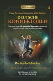 Die Kartoffelrocker - Easy German Grammar with Stories for Beginners: Discover 40 essential German connector words in real, memorable contexts