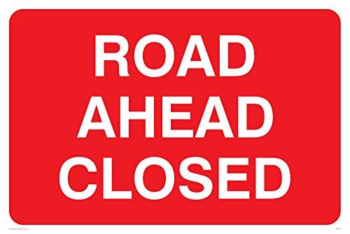 Viking Signs Road Ahead Closed Sign - Vinyl - 400 x 600 mm