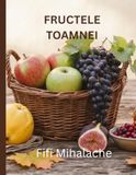 FRUCTELE TOAMNEI: 73 de Pagini de Colorat cu Mere, Struguri, Dovleci și Castane — Activități Educative pentru Preșcolari și Școlari Mici
