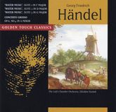 Handel;Water Universal Music B.V. Georg Friedrich Händel - Water Music Suites 1