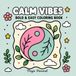 Calm Vibes Coloring Book